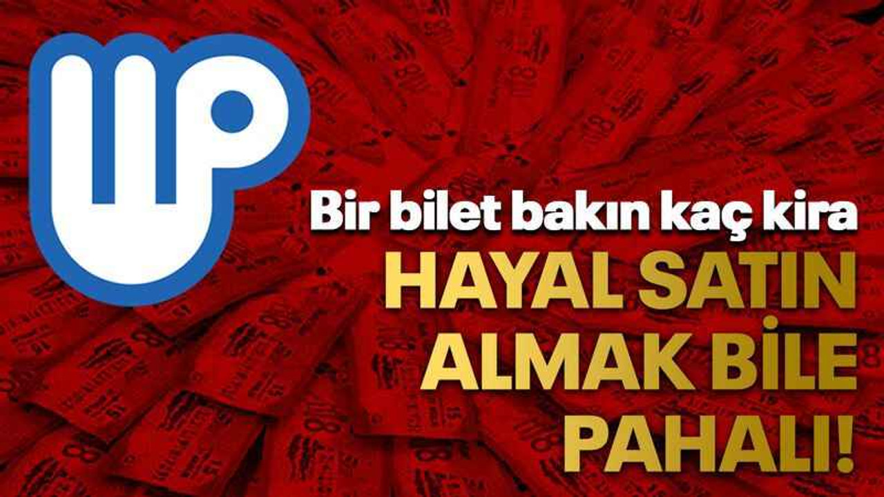 Hayal satın almak bile pahalı!